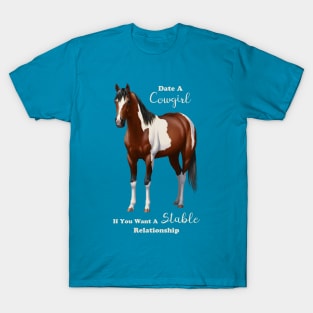 Funny Date A Cowgirl Bay Paint Horse T-Shirt